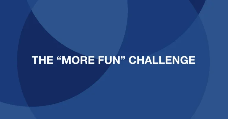 The "more fun" challenge