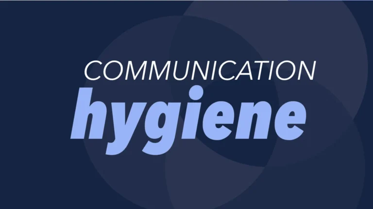 Communication hygiene