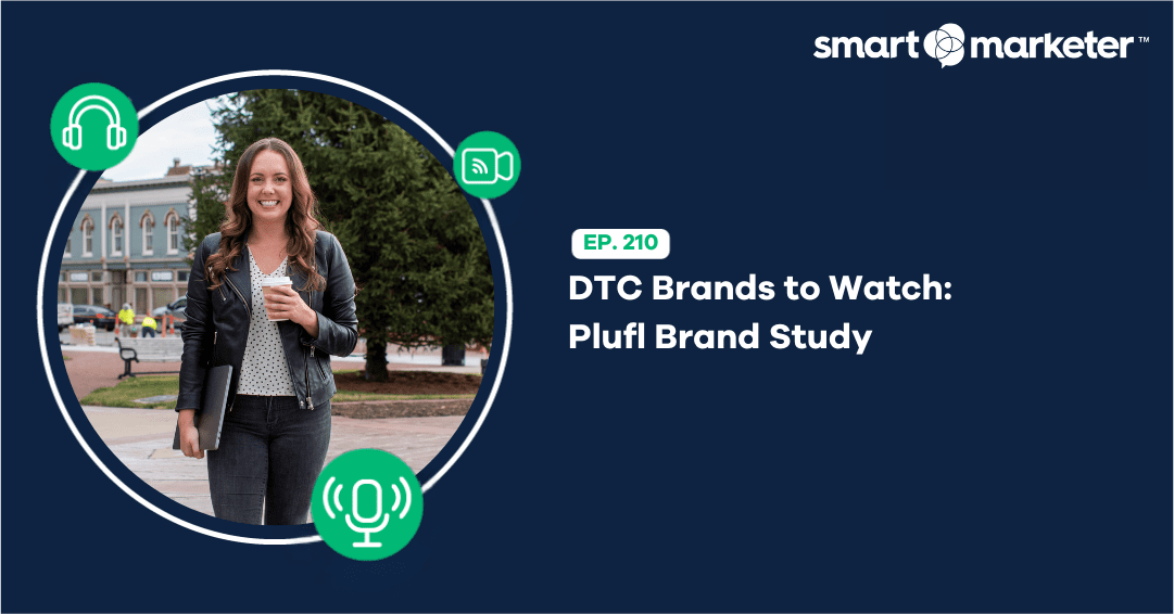 DTC Brands to Watch: Plufl Brand Study - Smart Marketer