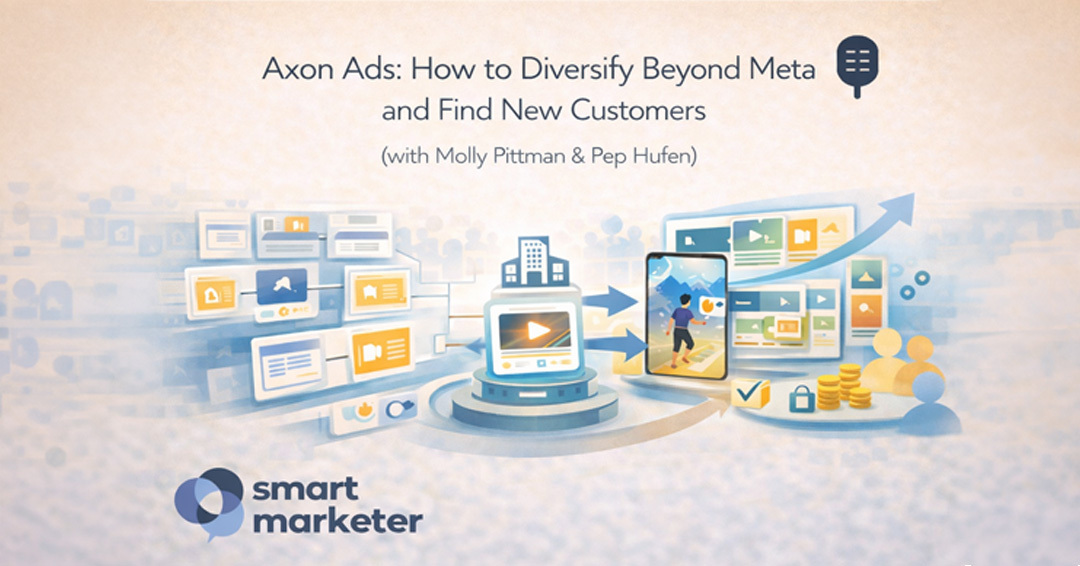 Axon Ads - How to Diversify Beyond Meta and Find New Customers - Smart ...