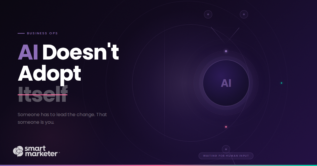 L’intelligenza artificiale non adotta se stessa (6 lezioni pratiche per utilizzare effettivamente l’intelligenza artificiale all’interno della propria azienda)